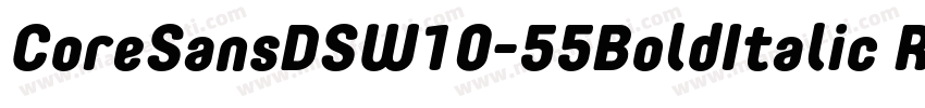 CoreSansDSW10-55BoldItalic Regular字体转换